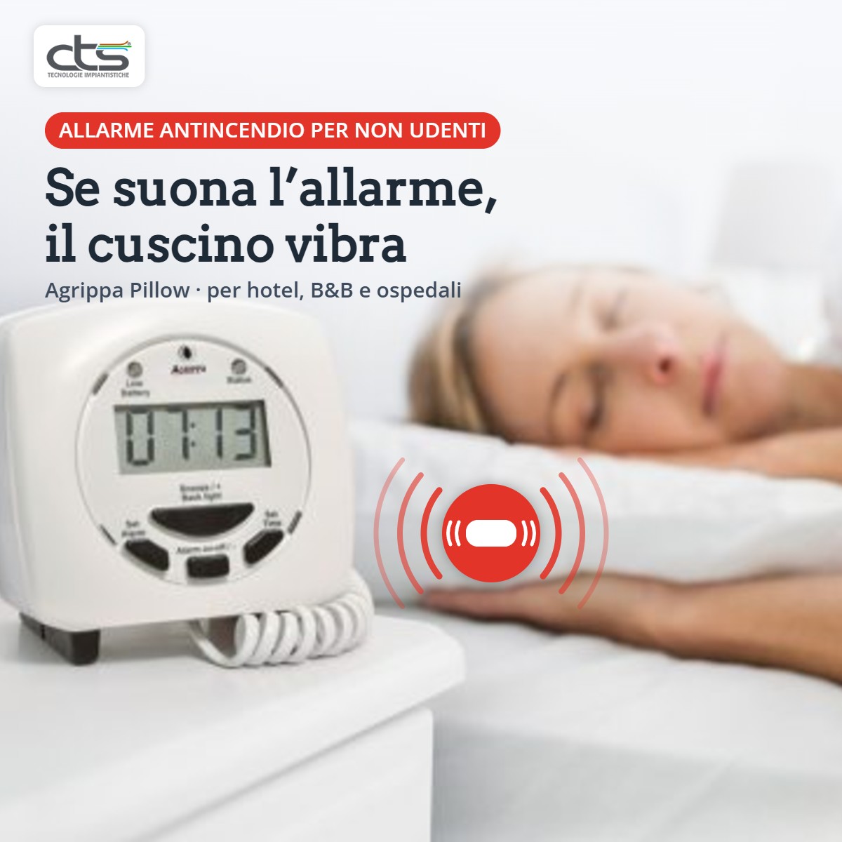 Agrippa Pillow, allarme antincendio per non udenti
